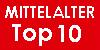 Top 10 Mittelalter